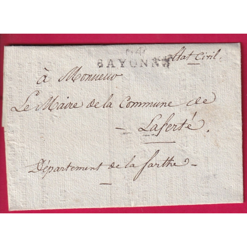 MARQUE 64 BAYONNE BASSES PYRENEES LE MAIRE DE BAYONNE DECES D'UN MILITAIRE VOLTIGEUR LA FERTE SARTHE 1811 LETTRE