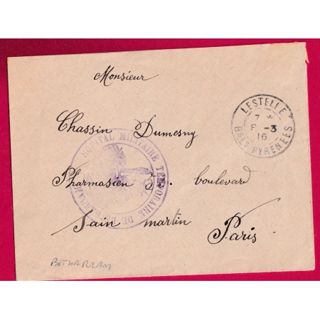 HOPITAL MILITAIRE TEMPORAIRE BETHARRAM BASSES PYRENEES 1916 LESTELLE POUR PARIS LETTRE COVER