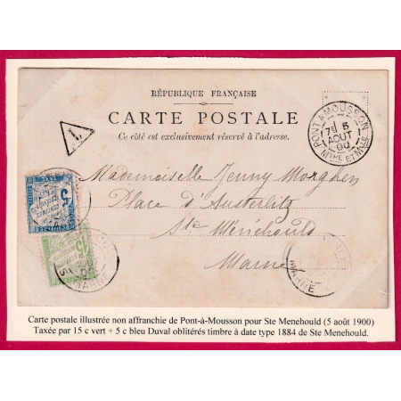 CARTE POSTALE NON AFFRANCHIE PONT A MOUSSON MEURTHE ET MOSELLE TAXE DUVAL 5C BLEU + 15C VERT STE MENEHOULD MARNE LETTRE