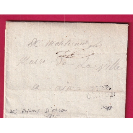 MARQUE P12P ORGON BEAU TEXTE DES PRISONS D'ORGON BOUCHES DU RHONE POUR AIX EN PROVENCE 1815 LETTRE