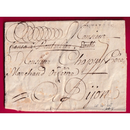 LETTRE DE LE LOCLE SUISSE 1767 ENTRE PAR PONTARLIER MENTION FRANCO A PONTARLIER ANNULE PAR DOUBLE DIJON COTE D'OR LETTRE