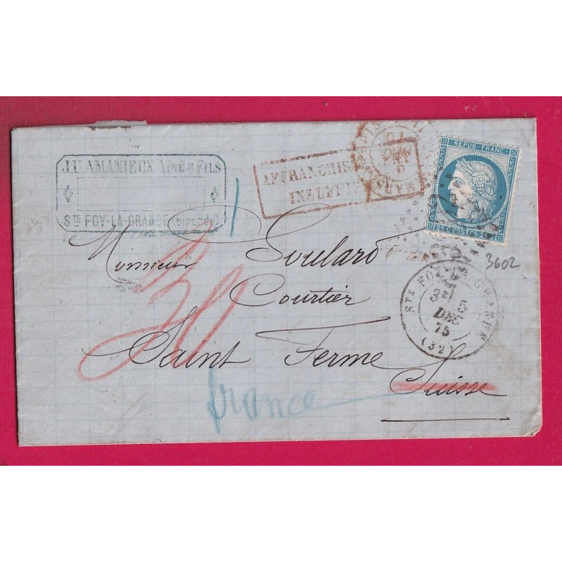 N°60 GC 3602 STE FOY LA GRANDE GIRONDE TAXE SUISSE 30 FAUSSE DIRECTION POUR ST FERME GIRONDE REEXPEDIEE LETTRE