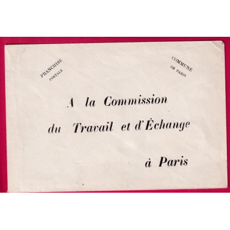 COMMUNE DE PARIS ENVELOPPE IMPRIMEE FANCHISE POSTALE COMMISSION TRAVAUX ET ECHANGE LETTRE