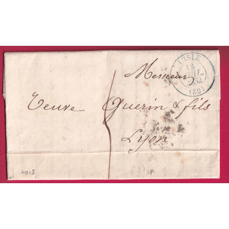 CAD TYPE 13EN BLEU L'ISLE SUR LA SORGUES 1832 POUR LYON RHONE INDICE 13 LETTRE