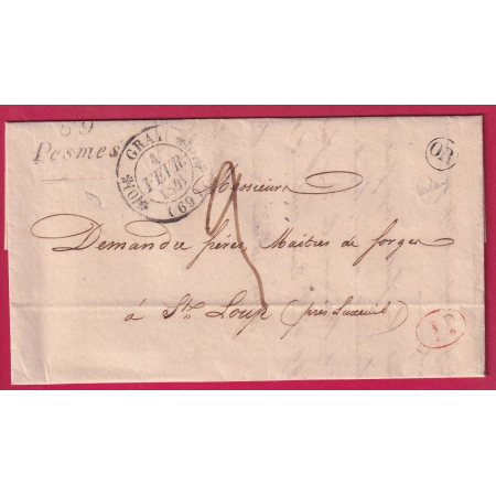 CURSIVE GRATTEE 69 PESMES HAUTE SAONE TYPE 11 GRAY OR FOURNEAU DE NOIRON VALAY 1841 + DECIME RURAL POUR ST LOUP LETTRE