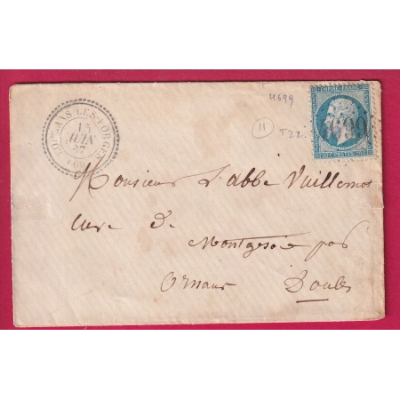 N°22 GC 4699 CAD TYPE 22 LOULANS LES FORGES HAUTE SAONE POUR ORNANS DOUBS 1867 INDICE 11 LETTRE