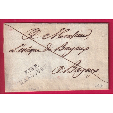 MARQUE P13P HARCOURT CALVADOS 1806 POUR BAYEUX BELLE TAXE 2 DECIMES AU DOS LETTRE