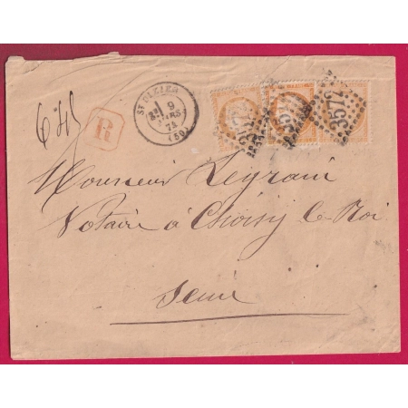 N°38 X3 DONT UN VARIETE 4 RETOUCHE AU CENTRE GC 3572 ST DIZIER HAUTE MARNE RECOMMANDE POUR CHOISY LE ROI 1874 LETTRE