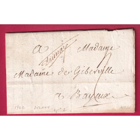 MARQUE MANUSCRIT AULNAY CALVADOS 1742 LENAIN N°2 POUR BAYEUX INDICE 20 SUR LETTRE REUTILISEE DE CAEN