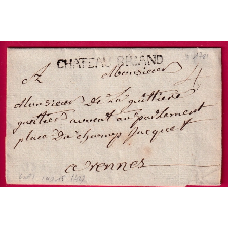 MARQUE CHATEAUBRIAND LOIRE INFERIEURE 1781 INDICE 15 POUR RENNES ILLE ET VILAINE LETTRE