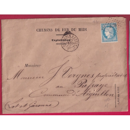 N°60 AMBULANT DE JOUR BORDEAUX A CETTE 2° 1872 ENVELOPPE REPIQUEE CHEMINDE FER DU MIDI POUR AIGUILLON LOT ET GARONNE