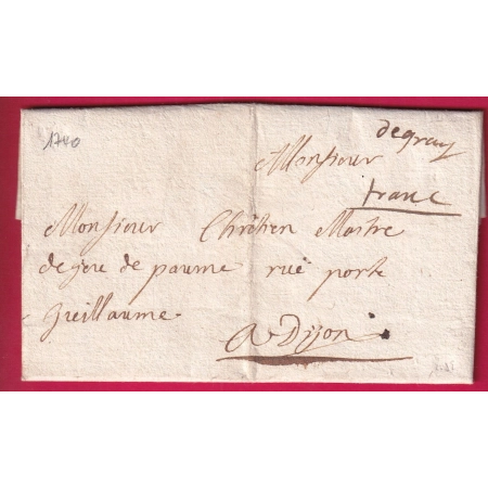 MARQUE MANUSCRIT FRANC PORT PAYE DE GRAY HAUTE SAONE 1740 POUR DIJON COTE D'OR LETTRE
