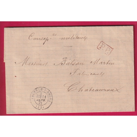 GUERRE 1870 CORRESPONDANCE MILITAIRE PP FAUTE DE TIMBRES VALENCE DROME 11.01.1871 POUR CHAREAUROUX INDRE  LETTRE