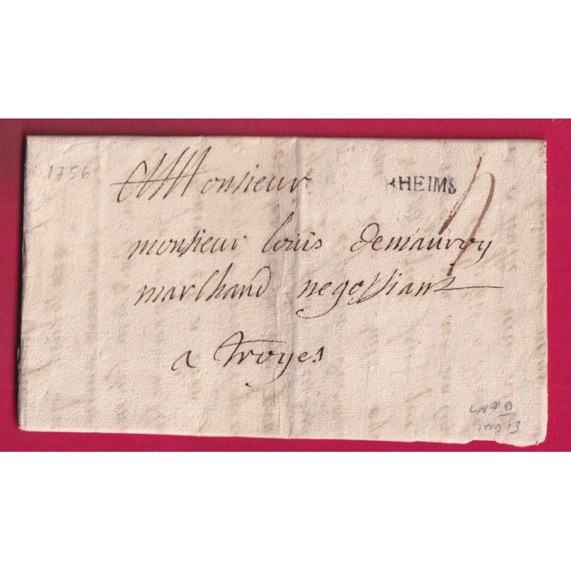 MARQUE RHEIMS REIMS MARNE 1756 LENAIN N°9 INDICE 13 POUR TROYES AUBE LETTRE