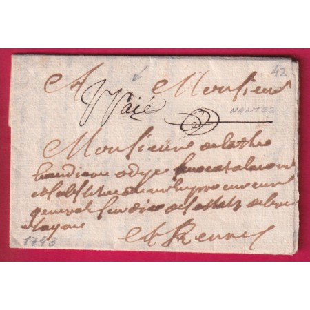 MARQUE MANUSCRIT PORT PAYE DE NANTES LOIRE INFERIEURE 1743 POUR RENNES ILLE ET VILAINE LENAIN N°7A INDICE 16 LETTRE