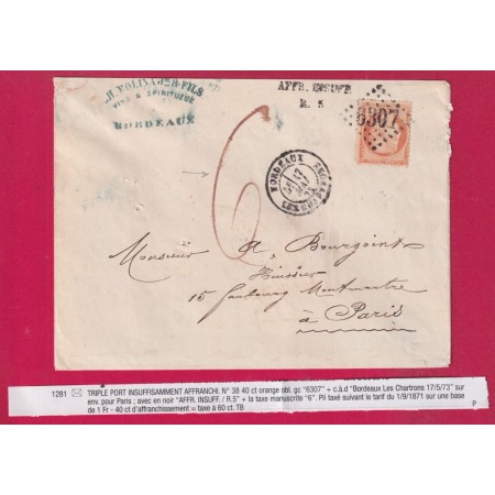 N°38 GC 6307 BORDEAUX LES CHARTRONS TAXE 6 ROUGE TRIPLE PORT ISUFF AFFRANCHIE + AFFR INSUFF R5 POUR PARIS LETTRE