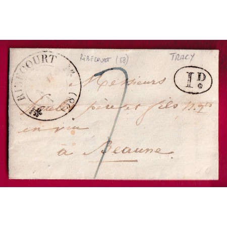 CAD TYPE 12 RIBECOURT OISE DECIME RURAL DE TRACY POUR BEAUNE 1832 LETTRE