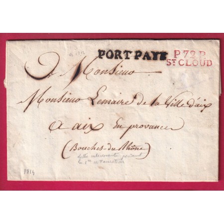 MARQUE P72P ST CLOUD SEINE ET OISE + PORT PAYE DE PARIS 1814 1ERE RESTAURATION POUR AIX BOUCHES DU RHONE LETTRE