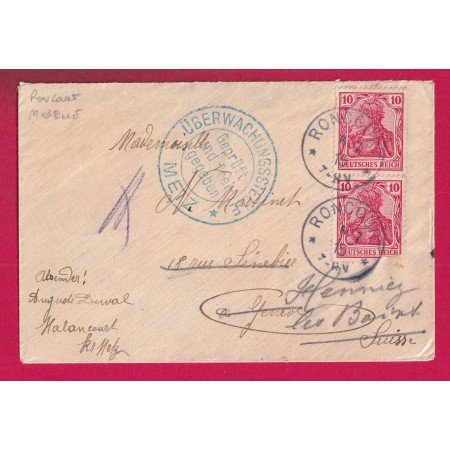 ALSACE LORRAINE GERMANIA RONCOURT MOSELLE 1915 CENSURE CENSOR METZ POUR GENEVE SUISSE LETTRE