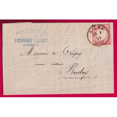 ALSACE LORRAINE SIERK SIERCK MOSELLE 1874 POUR BOULAY LETTRE