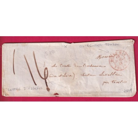 CAD MARITIME OUTREMER TOULON EN ROUGE 1841 POUR TOUS INDRE ET LOIRE DEPART ALGERI ?? INDICE 19 TAXE 16 LETTRE
