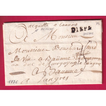 MENTION ACQUITE A BEAUNE COTE D'OR 1776 DEPART DIEPPE SEINE INFERIEURE POUR LANGRES HAUTE SAONE LETTRE