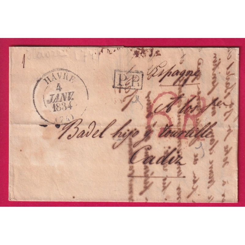 CAD TYPE 13 LE HAVRE SEINE INFERIEURE 1834 + PP TAXE ESPAGNE 6R SPAIN POUR CADIZ LETTRE