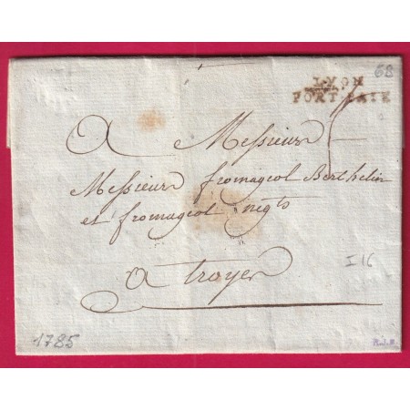 MARQUE LYON PORT PAYE RHONE 1785 LENAIN N°22 INDICE 16 POUR TROYES AUBE LETTRE