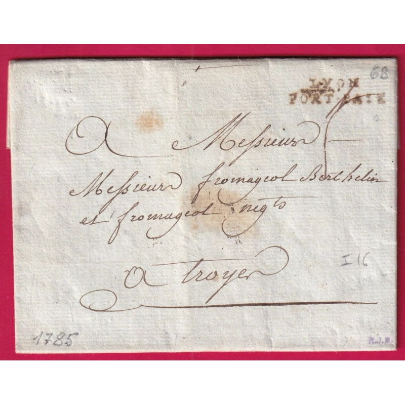MARQUE LYON PORT PAYE RHONE 1785 LENAIN N°22 INDICE 16 POUR TROYES AUBE LETTRE