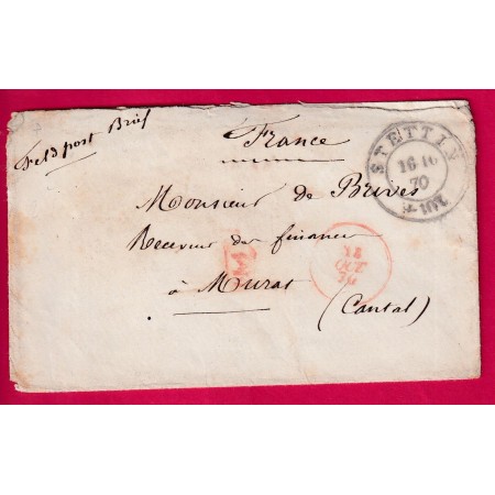 GUERRE 1870 PRISONNIER DE GUERRE STETTIN ALLEMAGNE PRUSSE SZCZECIN POLOGNE POLAND POUR MURAT CANTAL 16 10 1870 LETTRE
