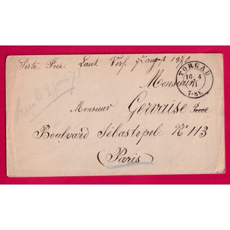 GUERRE 1870 PRISONNIER DE GUERRE TORGAU PRUSSE ALLEMAGNE POUR PARIS TENTATIVE ENTREE COMMUNE DE PARIS 16 AVRIL 1871