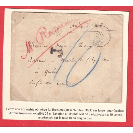 CAD TYPE 17 LA BUSSIERE LOIRET 1883 TAXE 10 CRAYON BLEU POUR QUEBEC CANADA