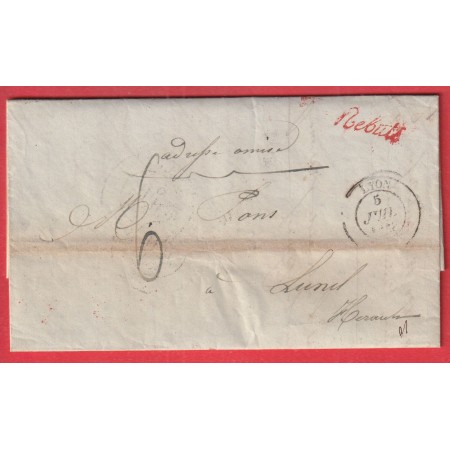 LETTRE EN REBUT DE LYON RHONE 1838 LUNEL HERAULT AU DOS Don Gle DES POSTES RENSEIGNEMENTS REFUSE MANUSCRIT