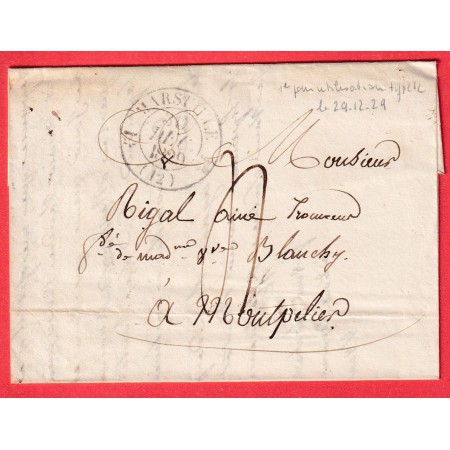 RARE CAD MARSEILLE TYPE 12 DU 30 DEC 1829 UTILISATION ANTICIPE DU TYPE 12 POUR MONTPELLIER BOUCHES DU RHONE