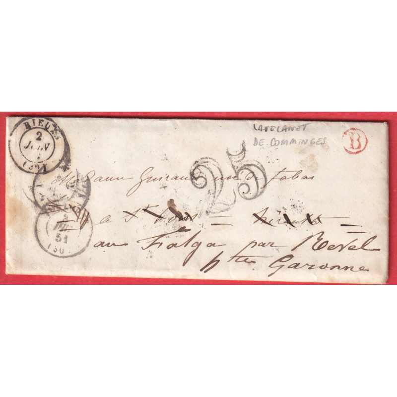 CAD TYPE 15 RIEUX HAUTE GARONNE BOITE RURALE EN ROUGE B LAVELANET DE COMMINGES 1851 CURSIVE 30 ST FELIX RARE AU DOS