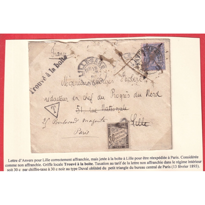 ANVERS BELGIQUE 1893 GRIFFE FAB . LOCALE TROUVEE A LA BOITE LILLE REEXPEDIEE ET TAXEE A PARIS
