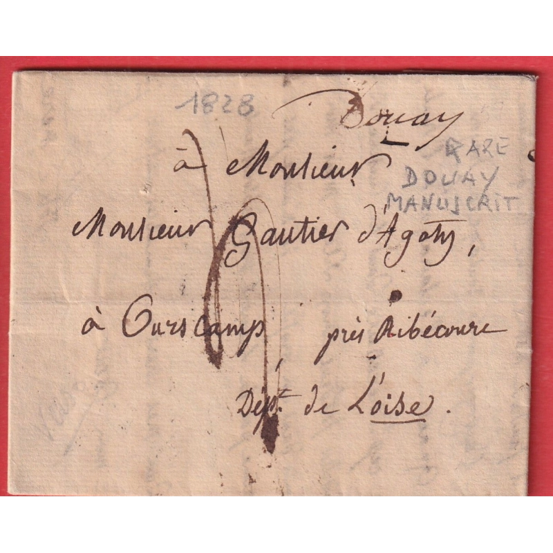 MARQUE MANUSCRIT DOUAY NORD 1828 DATEUR A EN ARRIVEE 1828 RARE POUR OURSCAMP OISE