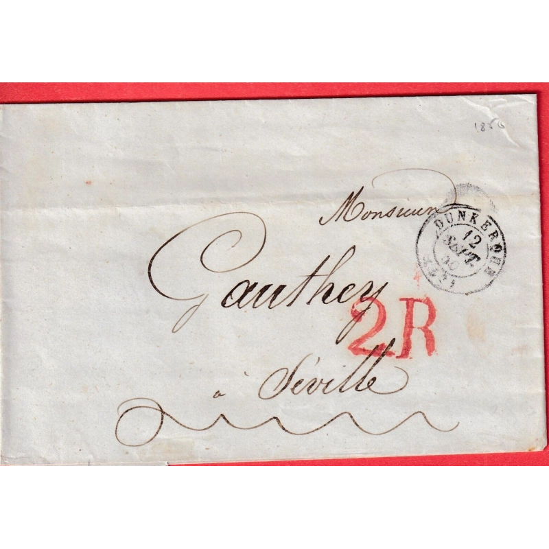 CAD TYPE 15 DUNKERQUE NORD TAXE 2R ROUGE SEVILLE SEVILLA ESPAGNE SPAIN 1850
