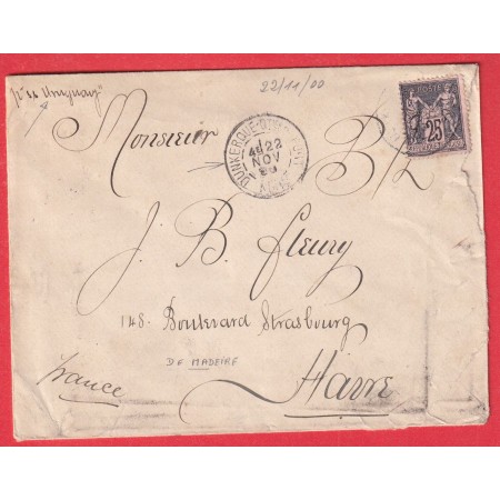 N°97 CAD DUNKERQUE QTIER DU PORT 1900 ACHEMINEE VIA SS URUGUAY DE MADEIRE MADEIRA PORTUGAL POUR LE HAVRE