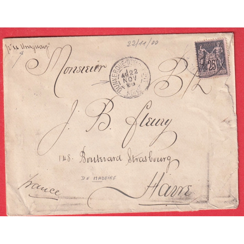 N°97 CAD DUNKERQUE QTIER DU PORT 1900 ACHEMINEE VIA SS URUGUAY DE MADEIRE MADEIRA PORTUGAL POUR LE HAVRE