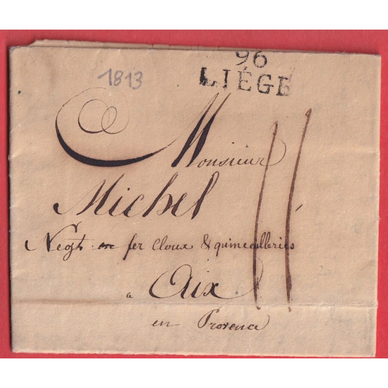 MARQUE CONQUIS 96 LIEGE BELGIQUE 1813 POUR AIX EN PROVENCE BOUCHES DU RHONE