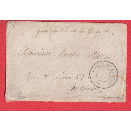 GUERRE 1870 CAD ECHOPPE ARMEE DE L'OUEST GARDE MOBILE DE LA GIRONDE POUR BORDEAUX RARE