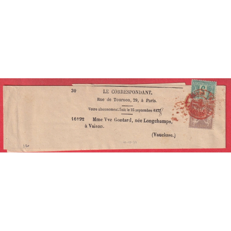 N°69 75 TARIF A 35C CAD ROUGE DES IMPRIMES PARIS PP 1877 POUR VAISON VAUCLUSE BANDE DE JOURNAL COMPLETE