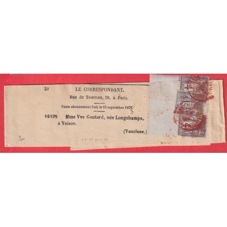 N°77 88X2 TARIF A 23C CAD ROUGE DES IMPRIMES PARIS PP (15) 1878 POUR VAISON VAUCLUSE BANDE DE JOURNAL COMPLETE