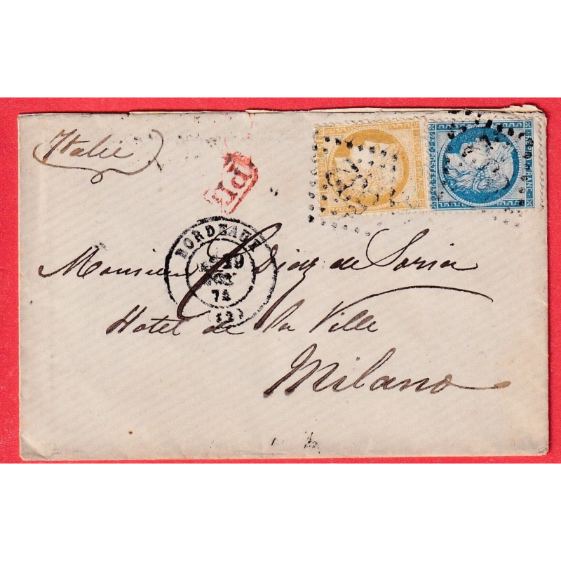N°55 60 GC 532 BORDEAUX GIRONDE 1874 POUR MILAN ITALIE VIA PARIS ETRANGER EN BLEU AU DOS
