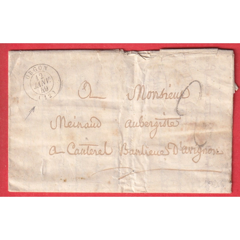 CAD DU 12 JANVIER 1849 TYPE 15 ORGON BOUCHES DU RHONE POUR CANTAREL AVIGNON VAUCLUSE