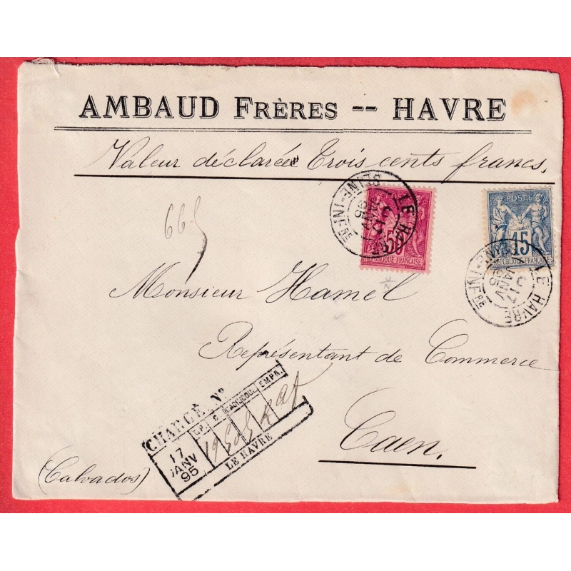 N°90 98 LE HAVRE DEVANT DE LETTRE CHARGEE POUR CAEN CALVADOS 1895