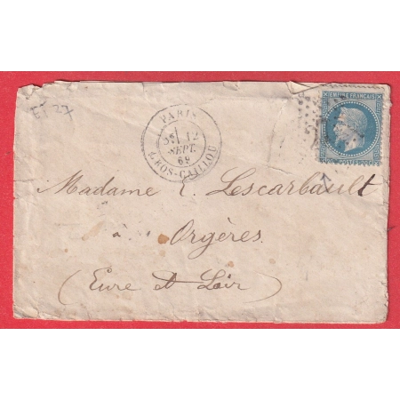 N°29 PARIS ETOILE 27 GROS CAILLOUX POUR ORGERES EURE ET LOIRE 1869 INDICE 14