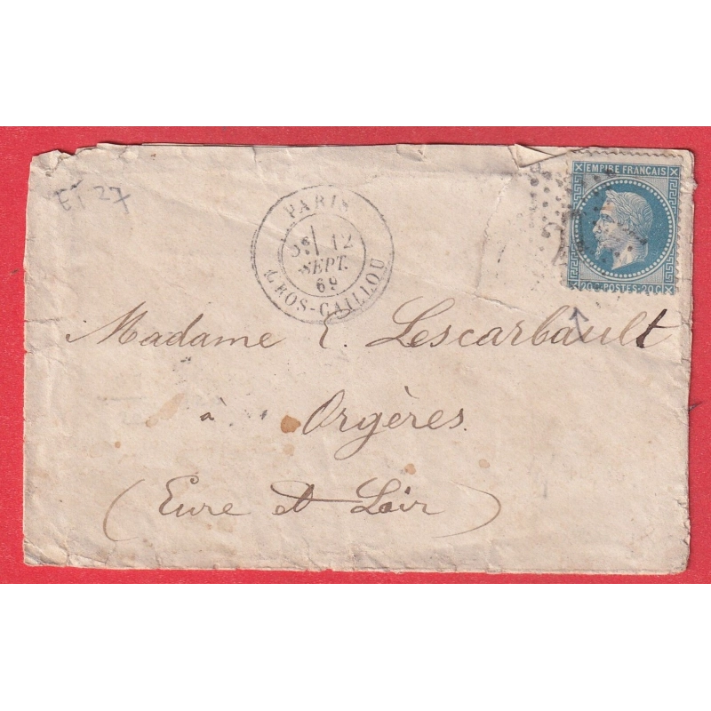 N°29 PARIS ETOILE 27 GROS CAILLOUX POUR ORGERES EURE ET LOIRE 1869 INDICE 14