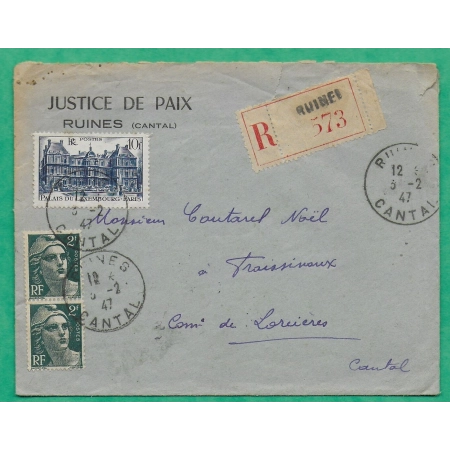 N°713 x2 + 760 MIXTE MARIANNE GANDON PALAIS LUXEMBOURG RECOMMANDE JUSTICE DE PAIX RUINES CANTAL POUR LORCIERES 1947
